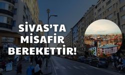 Sivas'ta Misafir Berekettir!