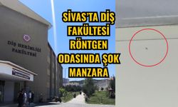 Sivas’ta Diş Fakültesi röntgen odasında şok manzara