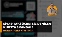 Sivas'ta Ücretsiz Denilen Kursta Skandal!