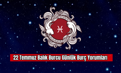 22 Temmuz Balık Burcu Günlük Burç Yorumları