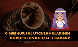 O Meşhur Fal Uygulamalarının Kurucusuna Gözaltı Kararı!