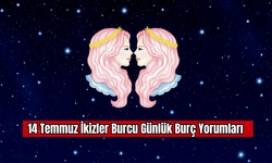 14 Temmuz İkizler Burcu Günlük Burç Yorumları