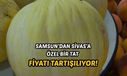 Samsun’dan Sivas’a özel bir tat fiyatı tartışılıyor!
