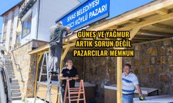 Güneş ve yağmur artık sorun değil pazarcılar memnun