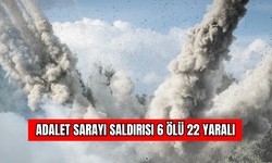 Adalet Sarayı Saldırısı 6 Ölü 22 Yaralı