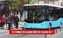 15 Temmuz’da Ulaşım Ücretsiz Olacak mı? 15 Temmuz’da Sivas’ta Ulaşım Ücretsiz mi !