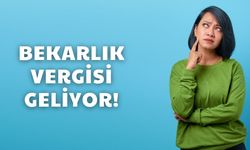 Bekar kalmak artık paralı olacak!