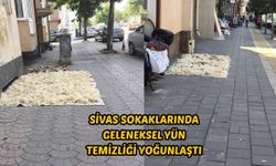 Sivas Sokaklarında Geleneksel Yün Temizliği Yoğunlaştı