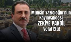 Muhsin Yazıcıoğlu’nun kayınvalidesi Zekiye Pakdil vefat etti