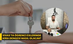 Sivas’ta öğrenci evlerinde kira dengesi nasıl olacak?