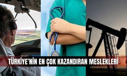 En Çok Kazandıran Meslekler Açıklandı! 456 Bin TL’ye Varan Gelirler Dikkat Çekiyor