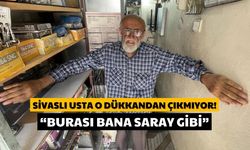 Sivaslı Usta, O Dükkândan Çıkmıyor: Burası Bana Saray Gibi