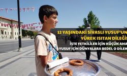 12 Yaşındaki Sivaslı Yusuf'un Yürek Isıtan Dileği!