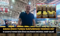 Sivas'ın Bu Meşhur Turşusunu Bir de Böyle Deneyin!