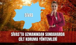 Sivas’ta uzmanından sonbaharda cilt koruma yöntemleri