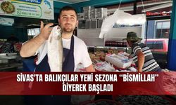Sivas'ta balıkçılar yeni sezona “bismillah” diyerek başladı