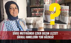 Sivas Mutfağında Ezber Bozan Lezzet!
