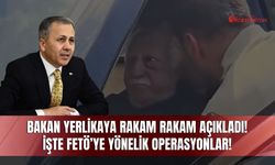 Bakan Yerlikaya Rakam Rakam Açıkladı!
