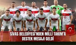 Sivas Belediyesi’nden Milli Takım’a Destek Mesajı Geldi