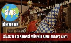 Sivas’ın Kalbindeki Müzenin Sırrı Ortaya Çıktı