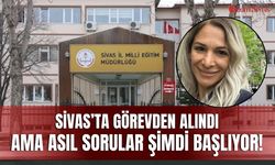 Sivas’ta görevden alındı ama asıl sorular şimdi başlıyor!