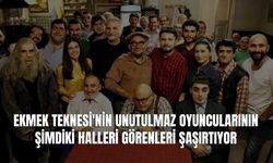 Ekmek Teknesi Oyuncularının Şimdiki Halleri Görenleri Şaşırtıyor