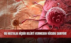 Bu Hastalık Hiçbir Belirti Vermeden Vücudu Sarıyor!