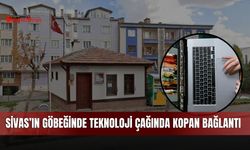 Sivas’ın göbeğinde teknoloji çağında kopan bağlantı