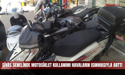 Sivas genelinde motosiklet kullanımı havaların ısınmasıyla arttı