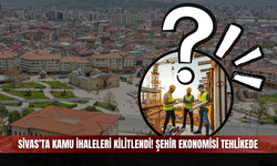 Sivas’ta kamu ihaleleri kilitlendi! Şehir ekonomisi tehlikede