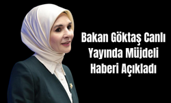 Bakan Göktaş Canlı Yayında Müjdeli Haberi Açıkladı