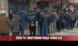 Sivas’ta Maç Öncesi Bilet Kuyrukları Oluştu