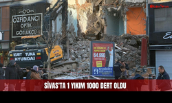 Sivas'ta 1 Yıkım 1000 Dert Oldu