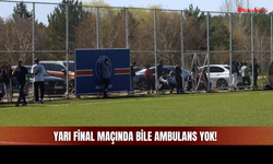 Sivas Cumhuriyet Üniversitesi’nde Korkutan İhmal! Yarı Final Maçında Bile Ambulans Yok