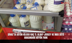 Sivas’ta sütün kilosu kaç TL oldu? Jersey ve inek sütü arasındaki büyük fark