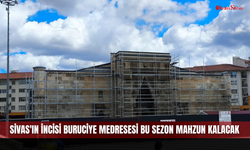 Sivas'ın incisi Buruciye Medresesi bu sezon mahzun kalacak