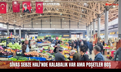 Sivas Sebze Hali’nde Kalabalık Var Ama Poşetler Boş