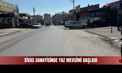 Kış Bitti, Çile Sona Erdi! Sivas Sanayisinde Yaz Mevsimi Başladı!