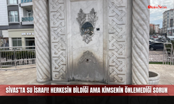 Sivas’ta Su İsrafı! Herkesin Bildiği Ama Kimsenin Önlemediği Sorun