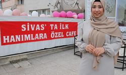 Sivas’ta kadınlara özel kafe Anneler Günü’nde coştu