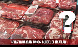 Sivas'ta bayram öncesi güncel et fiyatları
