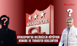 Sivasspor’da belirsizlik büyüyor! Kongre ve transfer bekleniyor