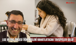 LGS ve YKS Öncesi Öğrencileri Rahatlatacak Tavsiyeler Geldi