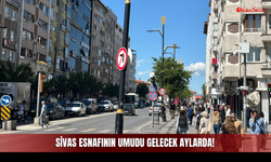Sivas'ta Hareketlilik Başladı Ama Esnafın Umudu Gelecek Aylarda!