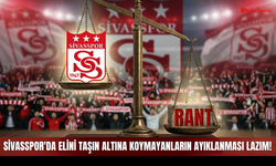 Sivasspor'da Elini Taşın Altına Koymayanların Ayıklanması Lazım!