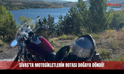 Sivas'ta Motosikletlerin Rotası Doğaya Döndü!