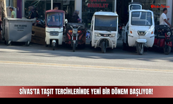 Sivas'ta Taşıt Tercihlerinde Yeni Bir Dönem Başlıyor!