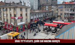 Sivas’ta Sokaklar Yeniden Cıvıl Cıvıl