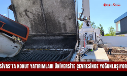 Sivas'ta Konut Yatırımları Üniversite Çevresinde Yoğunlaşıyor