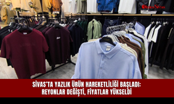 Sivas’ta Yazlık Ürün Hareketliliği Başladı: Reyonlar Değişti, Fiyatlar Yükseldi